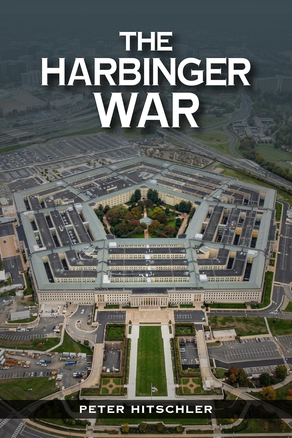 The Harbinger War by Peter Hitschler